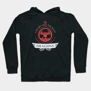 Dragons Life Hoodie